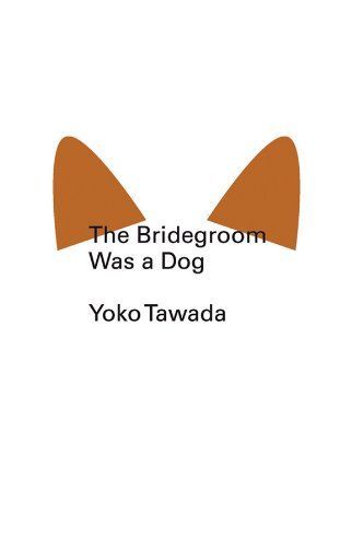 The Bridegroom Was a Dog