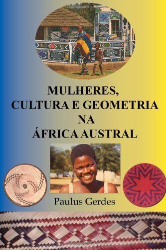 Mulheres, Cultura e Geometria na África Austral