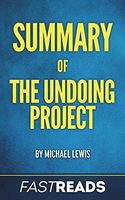 Summary of the Undoing Project by Michael Lewis