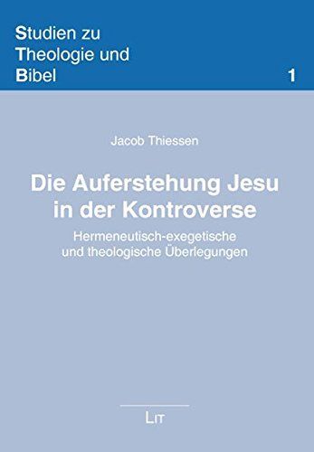 Die Auferstehung Jesu in der Kontroverse