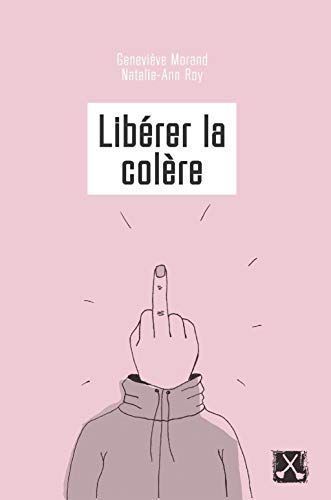 Libérer la Colère