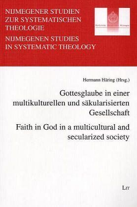 Faith in God in a multicultural and secularized society