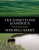 The Unsettling of America