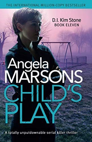Child's Play: A Totally Unputdownable Serial Killer Thriller