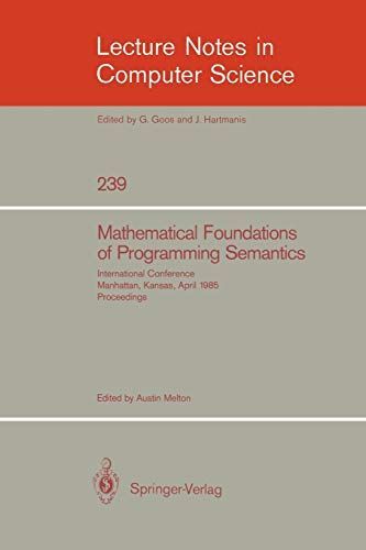 Mathematical Foundation of Programming Semantics