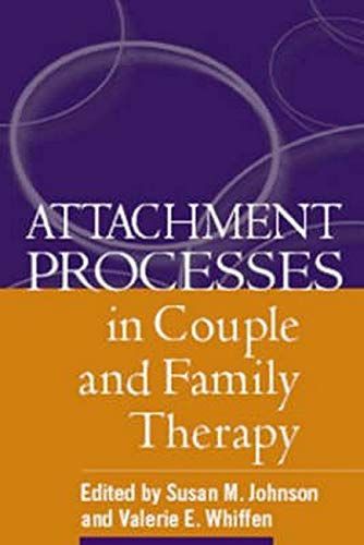 Attachment Processes in Couple and Family Therapy