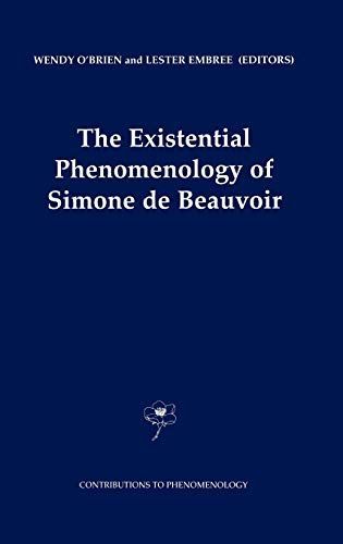 The Existential Phenomenology of Simone de Beauvoir