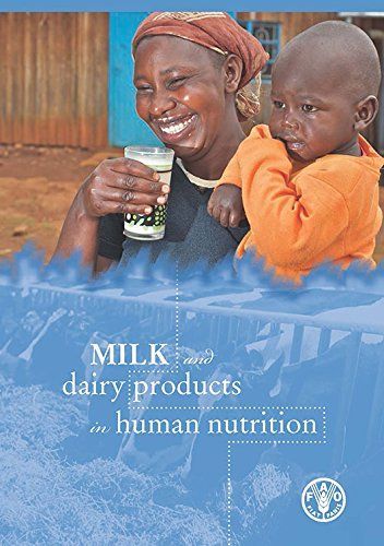 Milk and Dairy Products in Human Nutrition