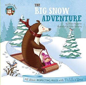 Pickle and Bree: the Big Snow Adventure
