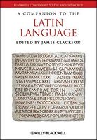A Companion to the Latin Language