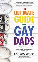 The Ultimate Guide for Gay Dads