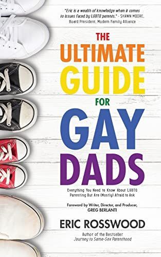 The Ultimate Guide for Gay Dads