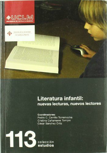 Literatura infantil nuevas lecturas y nuevos lectores actas del V Seminario internacional de "Lectura y patrimonio" Estudios (Cuenca)