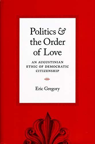 Politics and the Order of Love