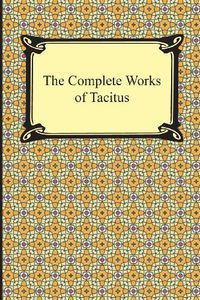 The Complete Works of Tacitus