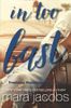 In Too Fast