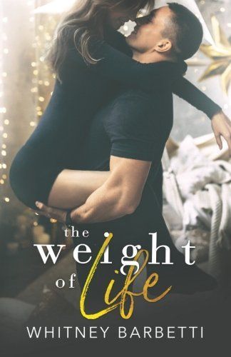 The Weight of Life