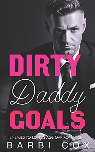 Dirty Daddy Goals