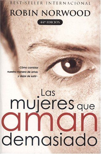 Las mujeres que aman demasiado