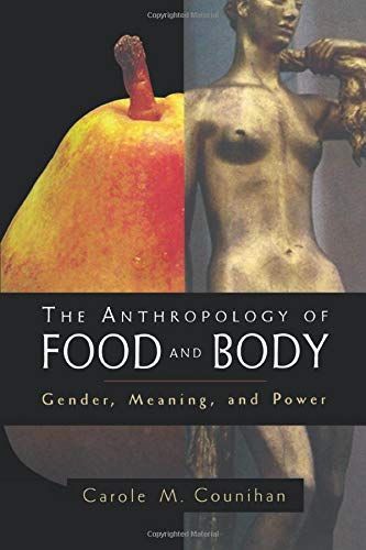 The Anthropology of Food and Body