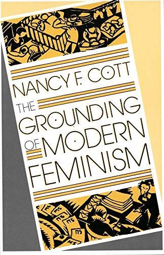 The Grounding of Modern Feminism