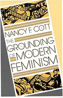 The Grounding of Modern Feminism