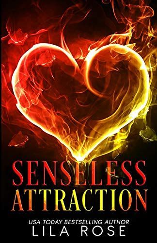 Senseless Attraction