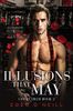 Illusions That May