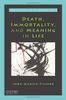 Death, Immorality, and Meaning in Life