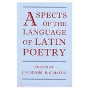 Aspects of the Language of Latin Poetry