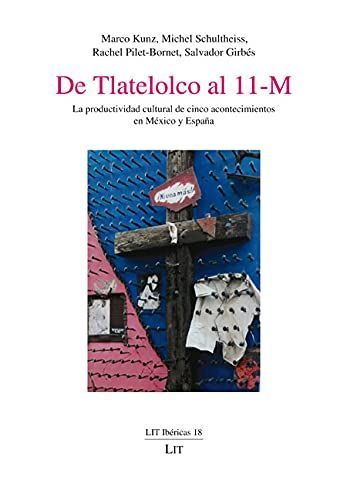 De Tlatelolco al 11-M