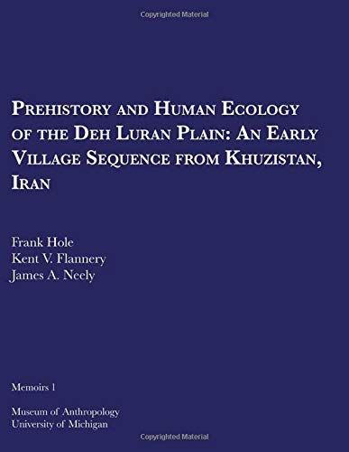 Prehistory and Human Ecology of the Deh Luran Plain