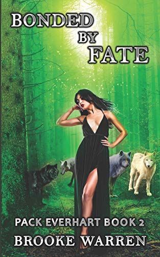 Bonded by Fate (Pack Everhart Book 2)