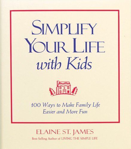 Simplify Your Life With Kids