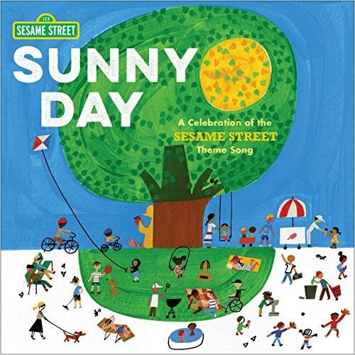 Sunny Day: A Celebration of Sesame Street