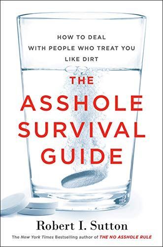 The Asshole Survival Guide