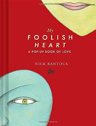 My Foolish Heart: A Pop-Up Book of Love
