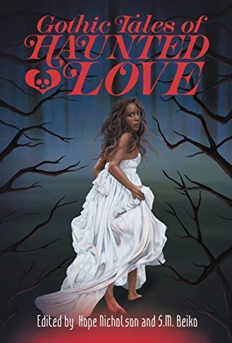 Gothic Tales of Haunted Love