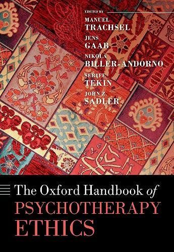 The Oxford Handbook of Psychotherapy Ethics