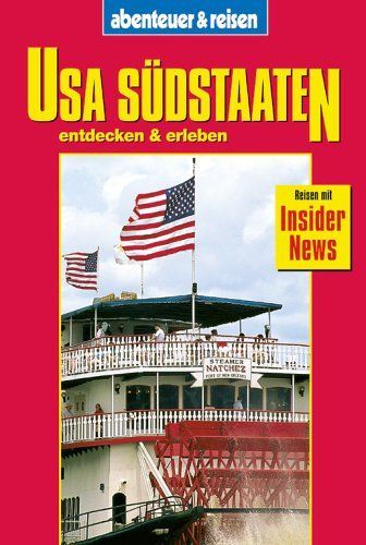 USA Südstaaten entdecken & erleben