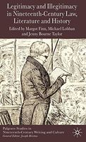 Legitimacy and Illegitimacy in Nineteenth-Century Law, Literature and History