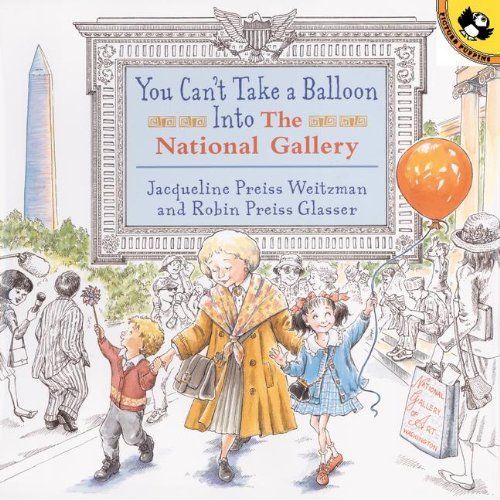 You Can't Take a Balloon Into the National Gallery