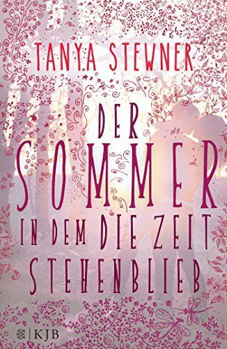 Der Sommer, in dem die Zeit stehenblieb