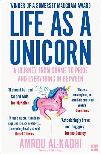 Life As a Unicorn: a Journey from Shame to Pride and Everything in Between