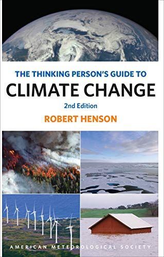 The Thinking Person's Guide to Climate Change