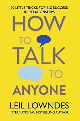 How To Talk To Anyone : 92 Little Tricks