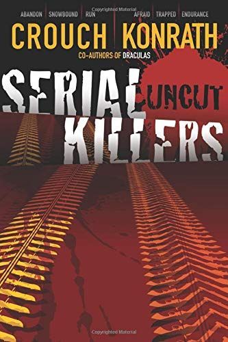 Serial Killers Uncut