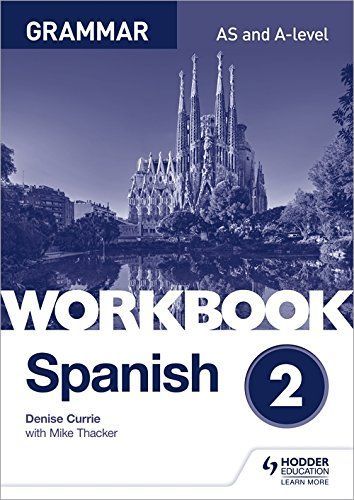 Spanish A-Level Grammar Workbook 2