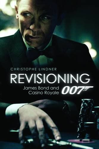 Revisioning 007