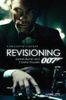 Revisioning 007